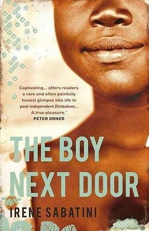 The Boy Next Door: A Novel by Irene Sabatini, Irene Sabatini