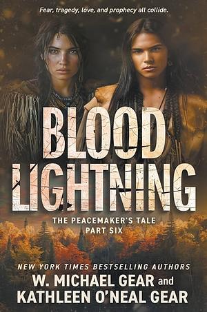 Blood Lightning by Kathleen O'Neal Gear, W. Michael Gear