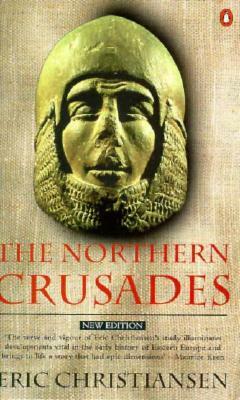 The Northern Crusades: Second Edition by Eric Christiansen