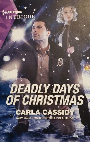 Deadly Days of Christmas by Carla Cassidy