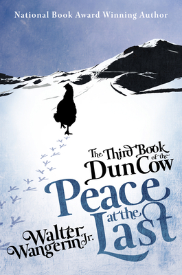 The Third Book of the Dun Cow: Peace at the Last by Walter Wangerin Jr.