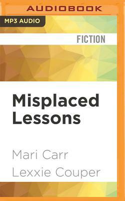 Misplaced Lessons by Mari Carr, Lexxie Couper