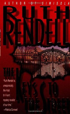 The Keys to the Street by Ruth Rendell