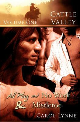 Cattle Valley: Vol 1 by Carol Lynne