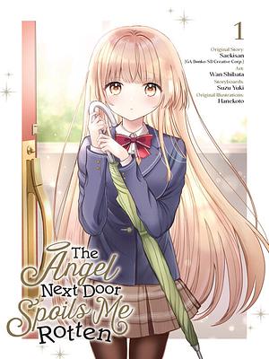 The Angel Next Door Spoils Me Rotten 01 (Manga) by Suzu Yuki