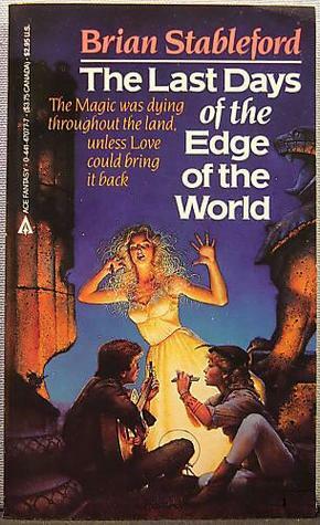 The Last Days of the Edge of the World by Brian Stableford