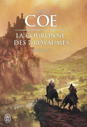 La Couronne des 7 royaumes, l'intégrale 2 by David B. Coe