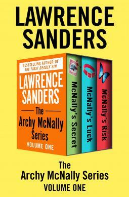 The Archy McNally Series Volume One by Lawrence Sanders, Lawrence Sanders