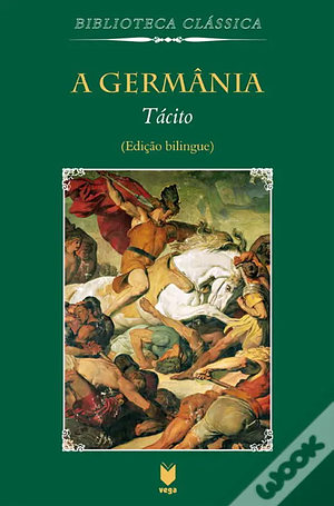 A Germânia by Tacitus, J.G.C. Anderson, Publio Cornelio Tacito