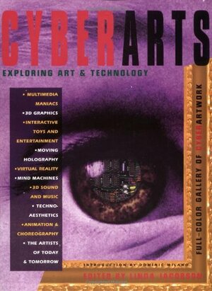 Cyberarts: Exploring Art and Technology by Linda Jacobson