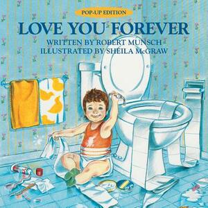 Love You Forever by Robert Munsch