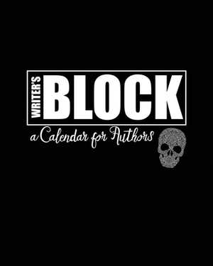 Writer's Block: a Calendar for Authors by Pink Ink Designs