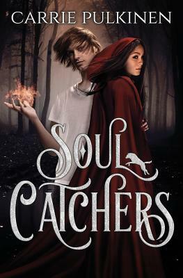 Soul Catchers by Carrie Pulkinen