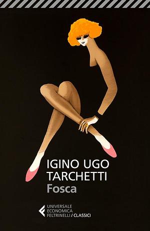 Fosca by Iginio Ugo Tarchetti