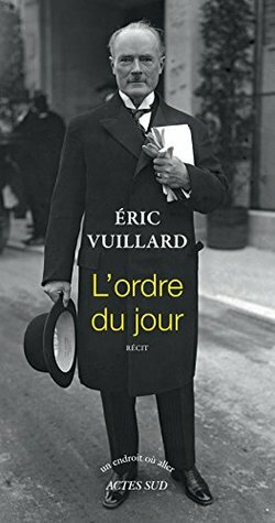 L'Ordre du jour by Éric Vuillard