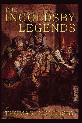 The Ingoldsby Legends by Thomas Ingoldsby