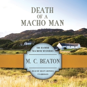 Death of a Macho Man by M.C. Beaton