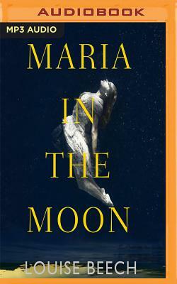 Maria in the Moon by Louise Beech