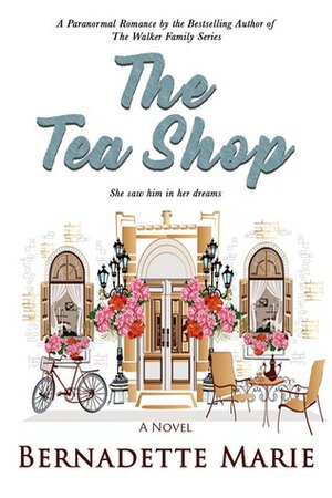 The Tea Shop by Bernadette Marie