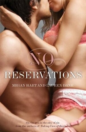 No Reservations by Megan Hart, Lauren Dane