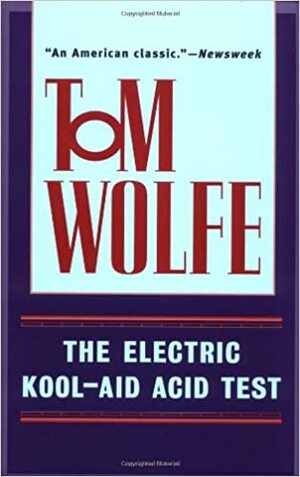 Электропрохладительный кислотный тест by Том Вулф, Tom Wolfe