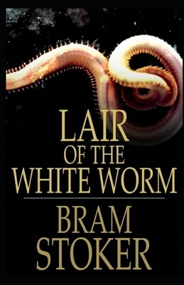 The Lair of the White Worm Illustrated by Bram Stoker