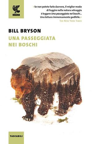 Una passeggiata nei boschi by Bill Bryson