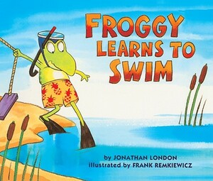 Froggy Learns to Swim by Jonathan London