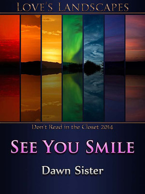 See You Smile by Dawn Sister
