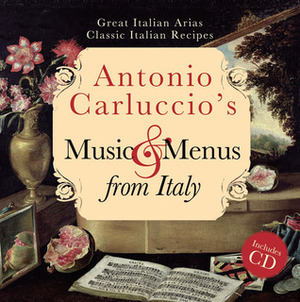 Antonio Carluccio's MusicMenus from Italy by Antonio Carluccio