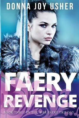 Faery Revenge by Donna Joy Usher