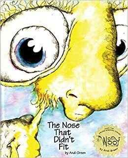 The Nose That Didn't Fit by Andi Green