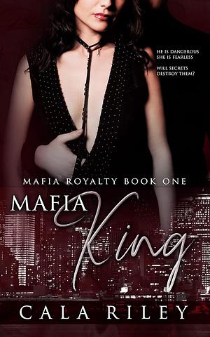 Mafia King by Cala Riley