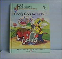 Goofy Goes to the Fair by The Walt Disney Company, Mary Packard