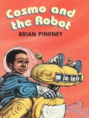 Cosmo and the Robot by Brian Pinkney