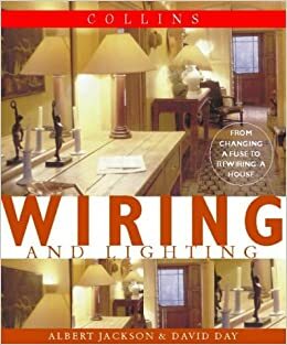 Wiring and Lighting by Albert Jackson, David Day
