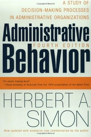Administrative Behavior by Herbert A. Simon