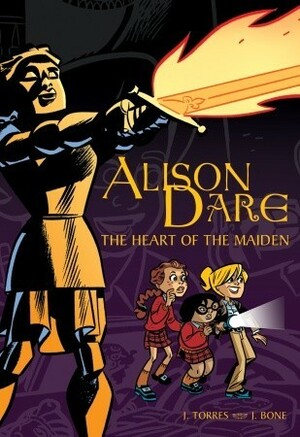 Alison Dare, The Heart of the Maiden by J. Bone, J. Torres