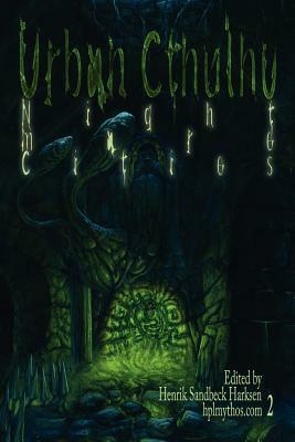 Urban Cthulhu: Nightmare Cities by Henrik Sandbeck Harksen, Joseph S. Pulver, Sr., Glynn Owen Barrass