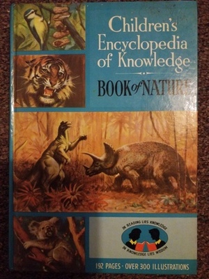 Children's Encyclopedia of Knowledge: Book of Nature by David Stephen, Nina Scott Langley, Mary Patchett, Cecil Hunt, Noel Stevenson, Maurice F. Allward, Richard Ogle, Olwen Lawton, John Devon, F. R. Mer S., R. M. Lester, Gareth Browning, L. R. Brightwell