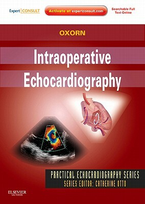 Intraoperative Echocardiography [With Access Code] by Donald Oxorn