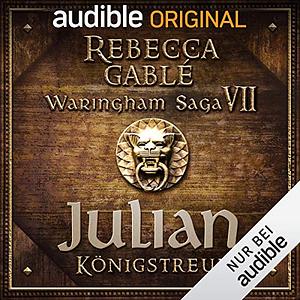 Julian - Königstreue by Rebecca Gablé