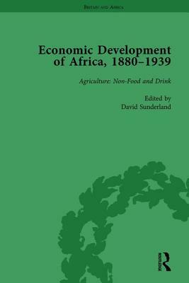 Economic Development of Africa, 1880-1939 Vol 1 by David Sunderland