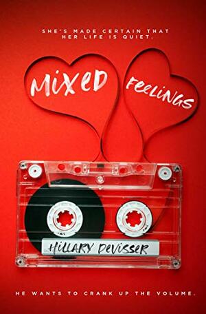 Mixed Feelings by Hillary DeVisser