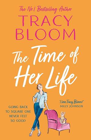 The Time of Her Life by Tracy Bloom