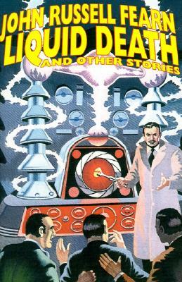 Liquid Death and Other Stories by John Russell Fearn