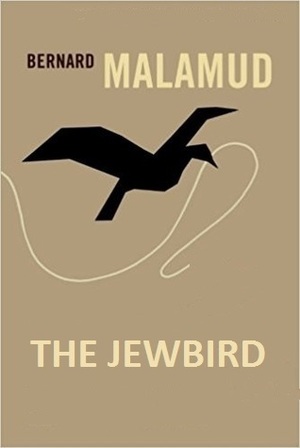 The Jewbird by Bernard Malamud