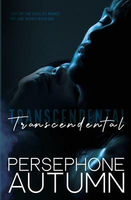Transcendental by Persephone Autumn