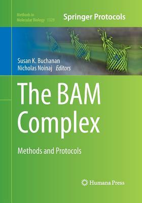 The Bam Complex: Methods and Protocols by 