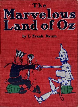 The Marvelous Land of Oz by L. Frank Baum